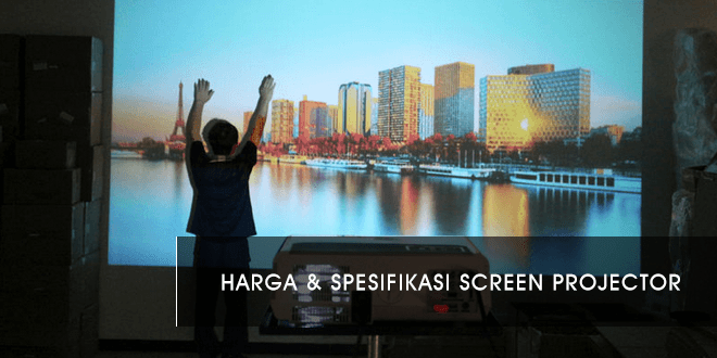 Harga Screen Projector Terbaru Tahun 2020 dan Spesifikasinya
